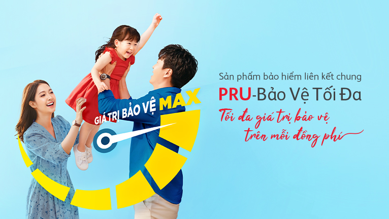 PRU- Bảo vệ tối đa